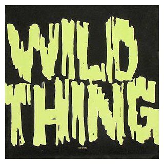 Wild Thing (Long Version) 618 / True Love Pt. #2 (Dance Mix) 514 [ 12 inch VINYL Maxi single ] Music