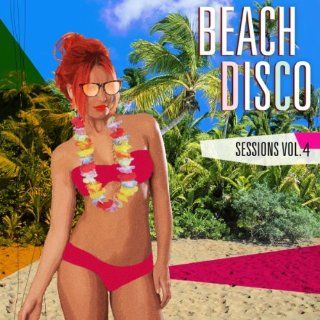 Beach Disco Sessions Vol. 4 Music