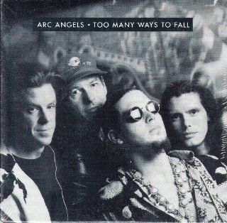 Arc Angels Too Many Ways To Fall (2 Versions) [CD Single In Picture Sleeve] Music