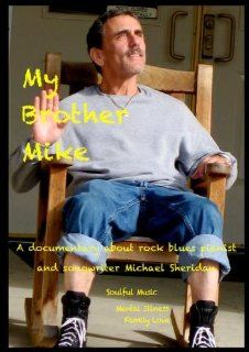 My Brother Mike Michael Sheridan, Lisa Sheridan Movies & TV