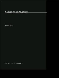 A Grammar Of Anaphora (Linguistic Inquiry Monographs) (9780262510332) Joseph Aoun Books