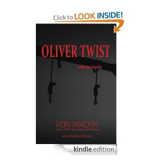 Oliver Twist (The Gospel According to the Classics) eBook Ron Brackin, Charles Dickens Kindle Store