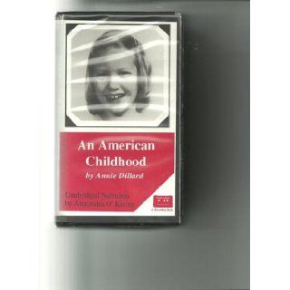 An American Childhood Annie Dillard, Alexandra O'Karma Books