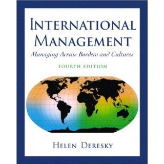 International Management Managing Across Borders and Cultures Helen Deresky 9780130090539 Books