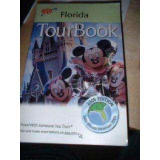 Florida Tour Book AAA 2005 AAA Books