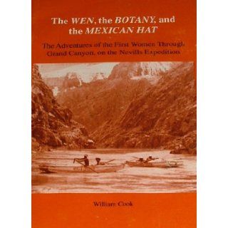 The Wen, the Botany, and the Mexican Hat William Cook Books