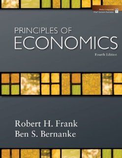 Principles of Economics + Connect Plus Access Card (The Mcgraw Hill Series in Economics) (9780077387082) Robert Frank, Ben Bernanke Books