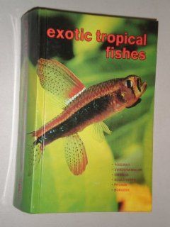 Exotic Tropical Fishes Expanded Edition Books