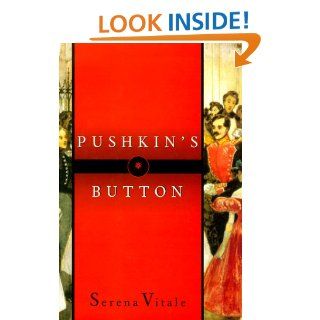 Pushkin's Button Serena Vitale 9780374239350 Books