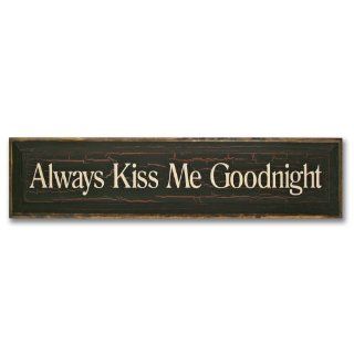 Always Kiss Me Goodnight (Black)   Decorative Plaques