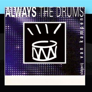 Always the drums Music