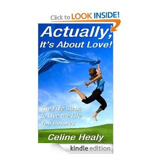 Actually, It's About love eBook Celine Healy Kindle Store