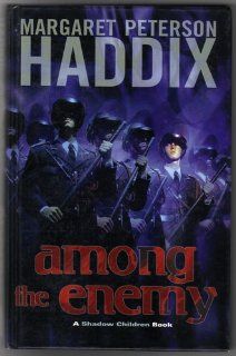 Among the Enemy A Shadow Children Book    First 1st Edition Margaret Peterson Haddix Books