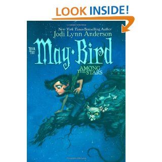 May Bird Among the Stars Book Two Jodi Lynn Anderson 9780689869242 Books