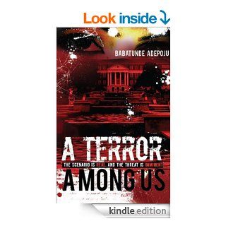 A Terror Among Us eBook Babatunde Adepoju Kindle Store