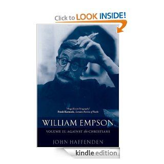 William Empson, Volume II Among the Christians 2   Kindle edition by John Haffenden. Biographies & Memoirs Kindle eBooks @ .