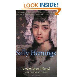 Sally Hemings A Novel (Rediscovered Classics)   Kindle edition by Barbara Chase Riboud. Literature & Fiction Kindle eBooks @ .