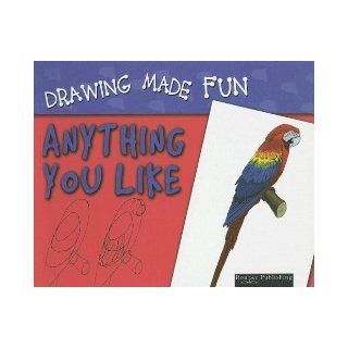 Draw Anything You Like (Drawing Made Fun) Robin Lee Makowski 9781595154705 Books