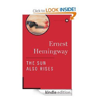 The Sun Also Rises eBook Ernest Hemingway Kindle Store