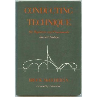 Conducting Technique for Beginners and Professionals Brock McElheran 9780193858305 Books