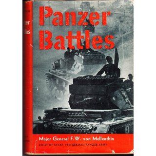 Panzer Battles F. W. Von Mellinthin 9780752420219 Books