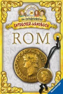 Die Zeitdetektive   Entdecker Handbuch Rom Angelika Lenz, Boris Braun 9783473551811 Books