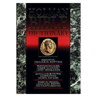 Holman Bible Dictionary Holman Bible Publishers 9781558190535 Books