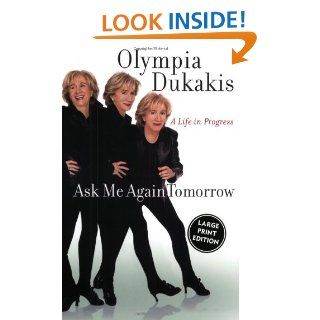 Ask Me Again Tomorrow LP Olympia Dukakis 9780060558130 Books