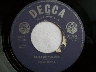 EDEN KANE Well I Ask You 7" 45 Music