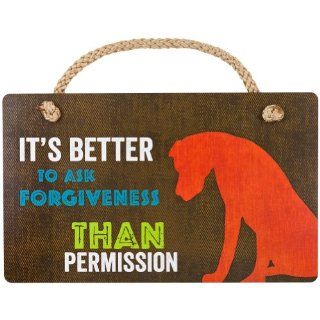 Highland Graphics   Great Dane Better To Ask For Forgiveness Wall Plaque   Decorative Plaques