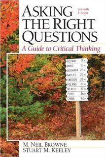 Asking the Right Questions A Guide to Critical Thinking, Seventh Edition 9780131829930 Literature Books @