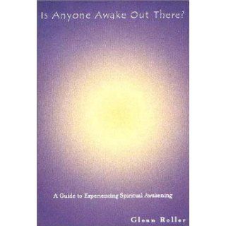 Is Anyone Awake Out There? Glenn Roller 9780972020909 Books