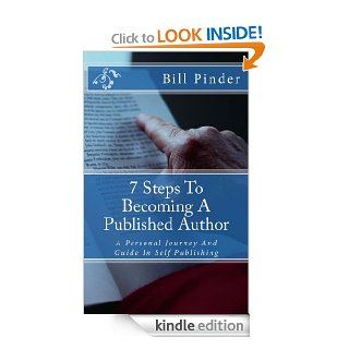 7 Steps To Becoming A Published Author eBook Bill Pinder Kindle Store