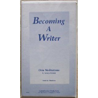 Becoming A Writer (Orin Meditations) Sanaya Roman 9781583190234 Books