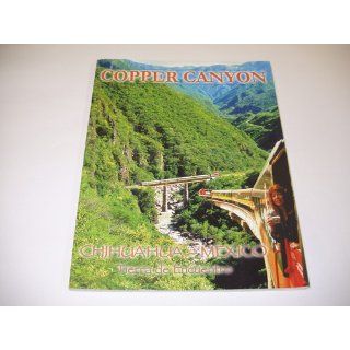 The Copper Canyon, Chihuahua, Mexico Tierra de Encuentro Richard D. Fisher 9780967890722 Books