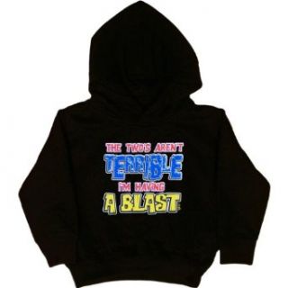 Toddler Hoody  THE TWO'S AREN'T TERRIBLE I'M HAVING A BLAST Novelty Hoodies Clothing