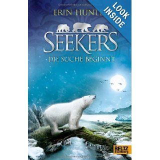 Seekers 01. Die Suche beginnt Erin Hunter 9783407811042 Books
