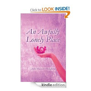 An Awfully Lonely Place eBook Linda Hudson  Hoagland Kindle Store