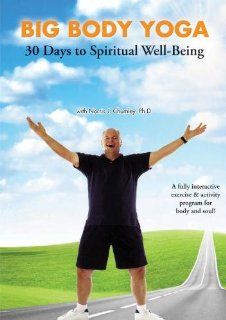 Big Body Yoga 30 Days to Spiritual Well Being Norris J. Chumley, Ph.D., Patrick Gallo, Dwight Grimm Movies & TV