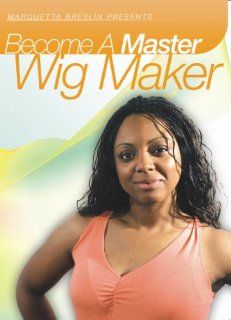 Become A Master Wig Maker Marquetta A. Breslin, Ricky E. Breslin Movies & TV
