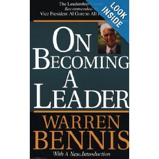 On Becoming A Leader Revised Edition Warren Bennis 9780201409291 Books