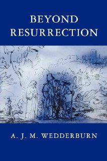 Beyond Resurrection (9780334027669) A. J. M. Wedderburn Books