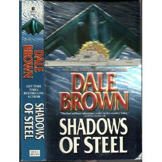 Shadows of Steel Dale Brown 9780425157169 Books