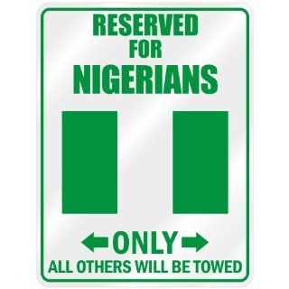 New " Reserved Only For Nigerian   Flag Nation " Nigeria Parking Sign Country   Yard Signs