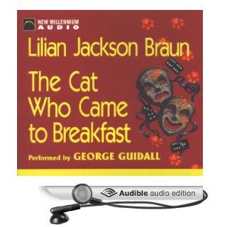 The Cat Who Came to Breakfast (Audible Audio Edition) Lilian Jackson Braun, George Guidall Books