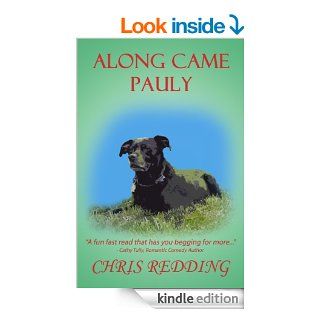 Along Came Pauly   Kindle edition by Chris Redding. Romance Kindle eBooks @ .