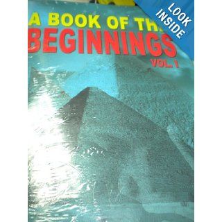 A Book of the Beginnings (Volume 1) Gerald Massey 9781881316800 Books