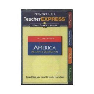TeacherEXPRESS America History of Our Nation Beginnings Through 1877 (CD Rom) (Teacher Express Less Prentice Hall 9780131668584 Books