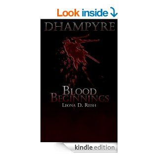Dhampyre Blood Beginnings eBook Leona D. Reish Kindle Store
