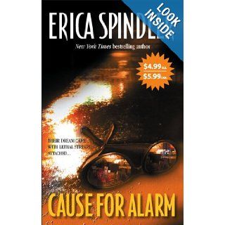 Cause For Alarm Erica Spindler 9780778323761 Books